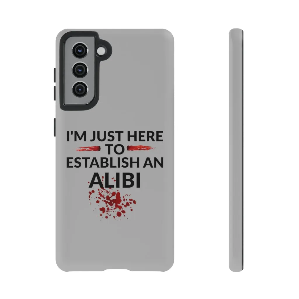 Alibi Phone Case -Tough Cases