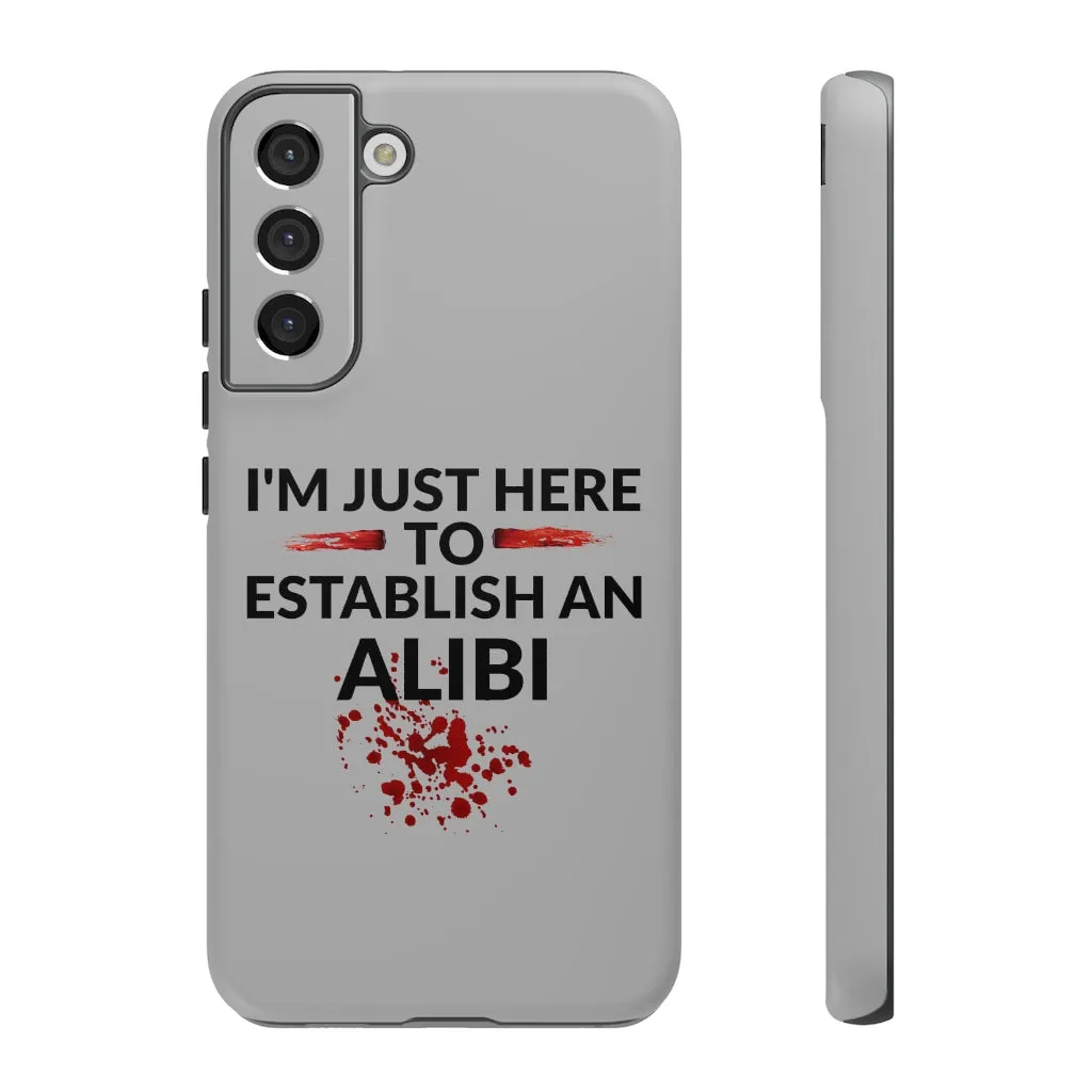 Alibi Phone Case -Tough Cases