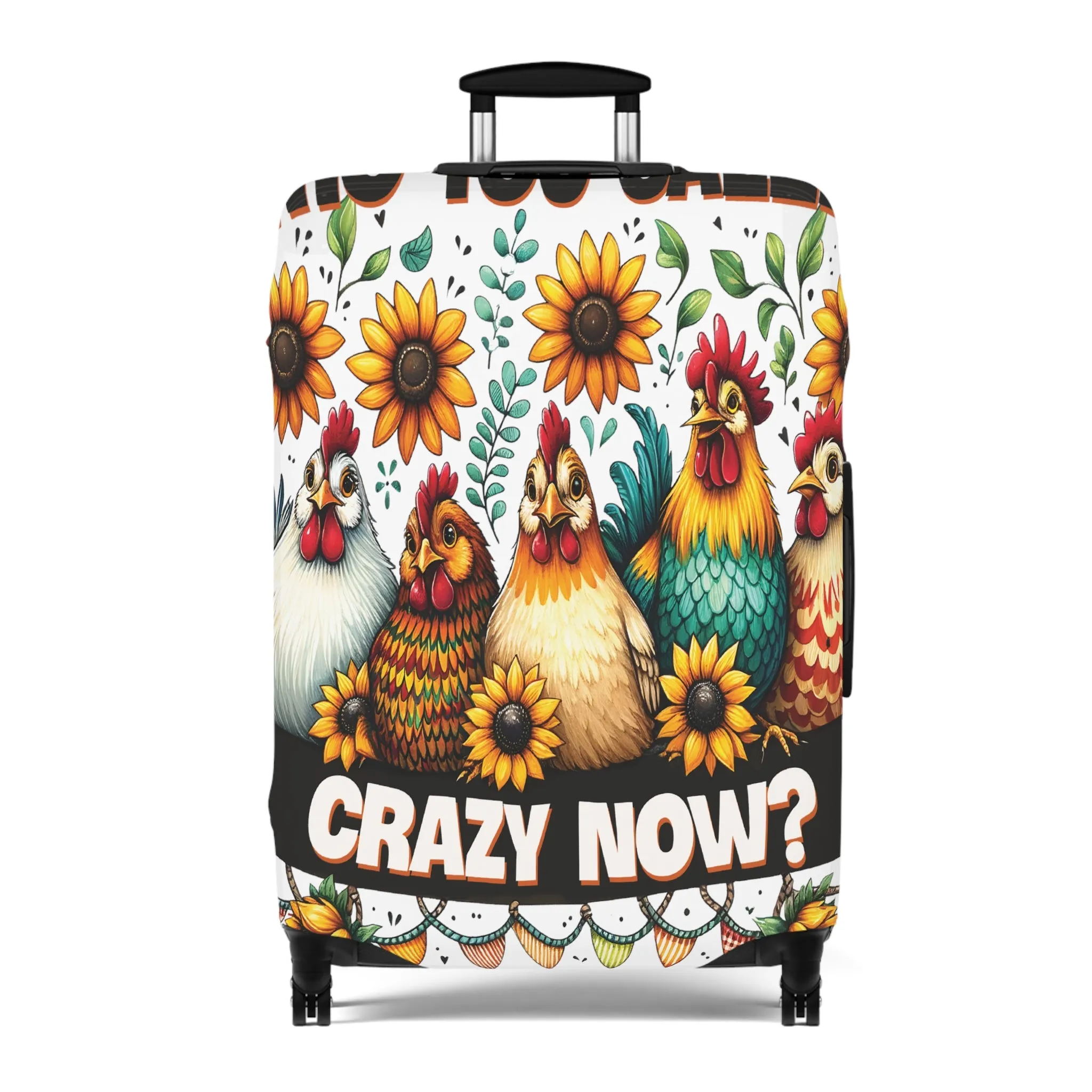 Luggage Cover, Chickens, Who you callin' Crazy Now, awd-1262