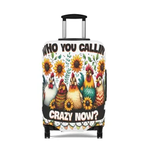 Luggage Cover, Chickens, Who you callin' Crazy Now, awd-1262